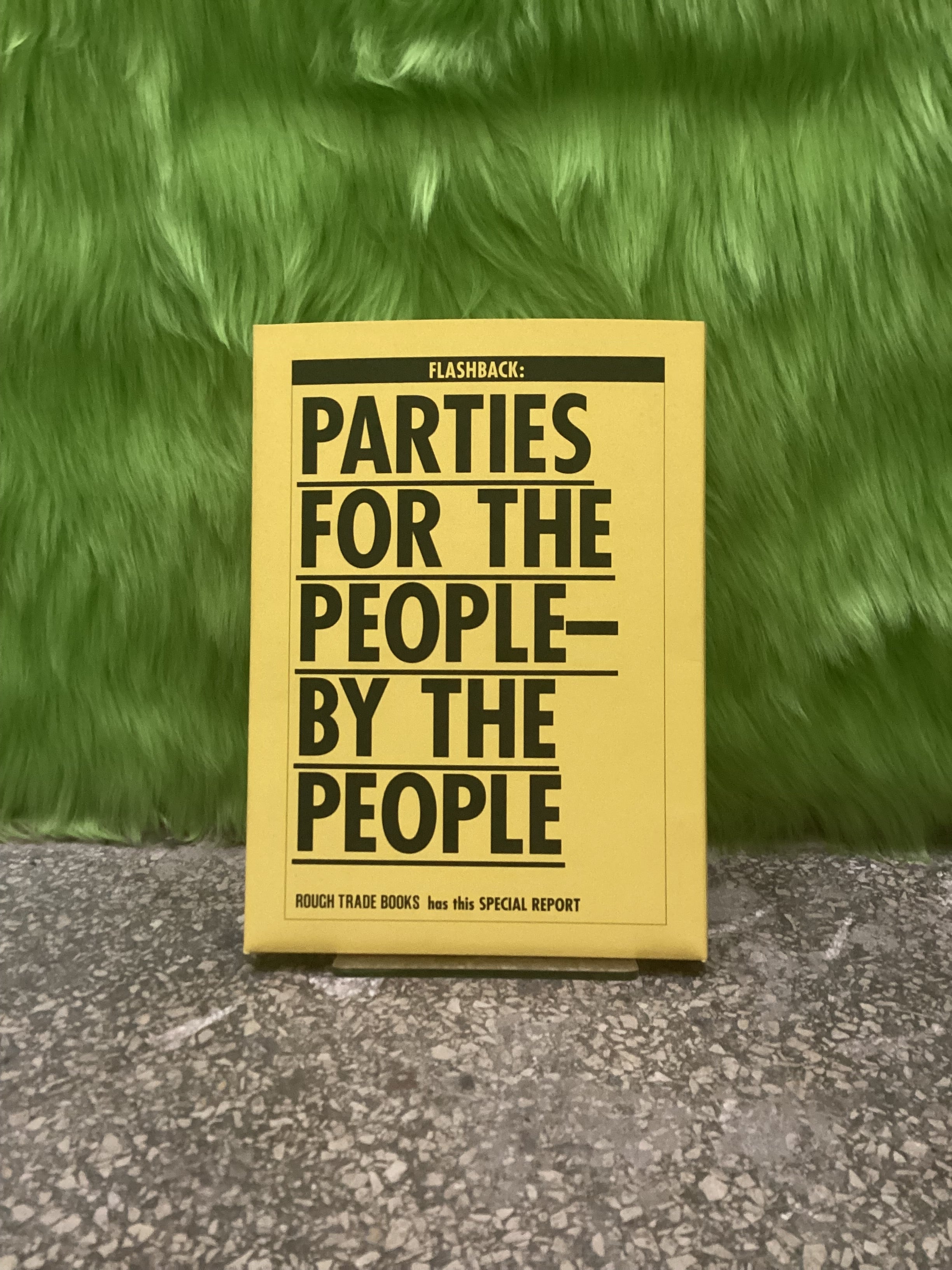 Parties for the People by the People